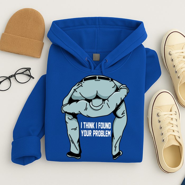 I Think I Found Your Problem Hoodie