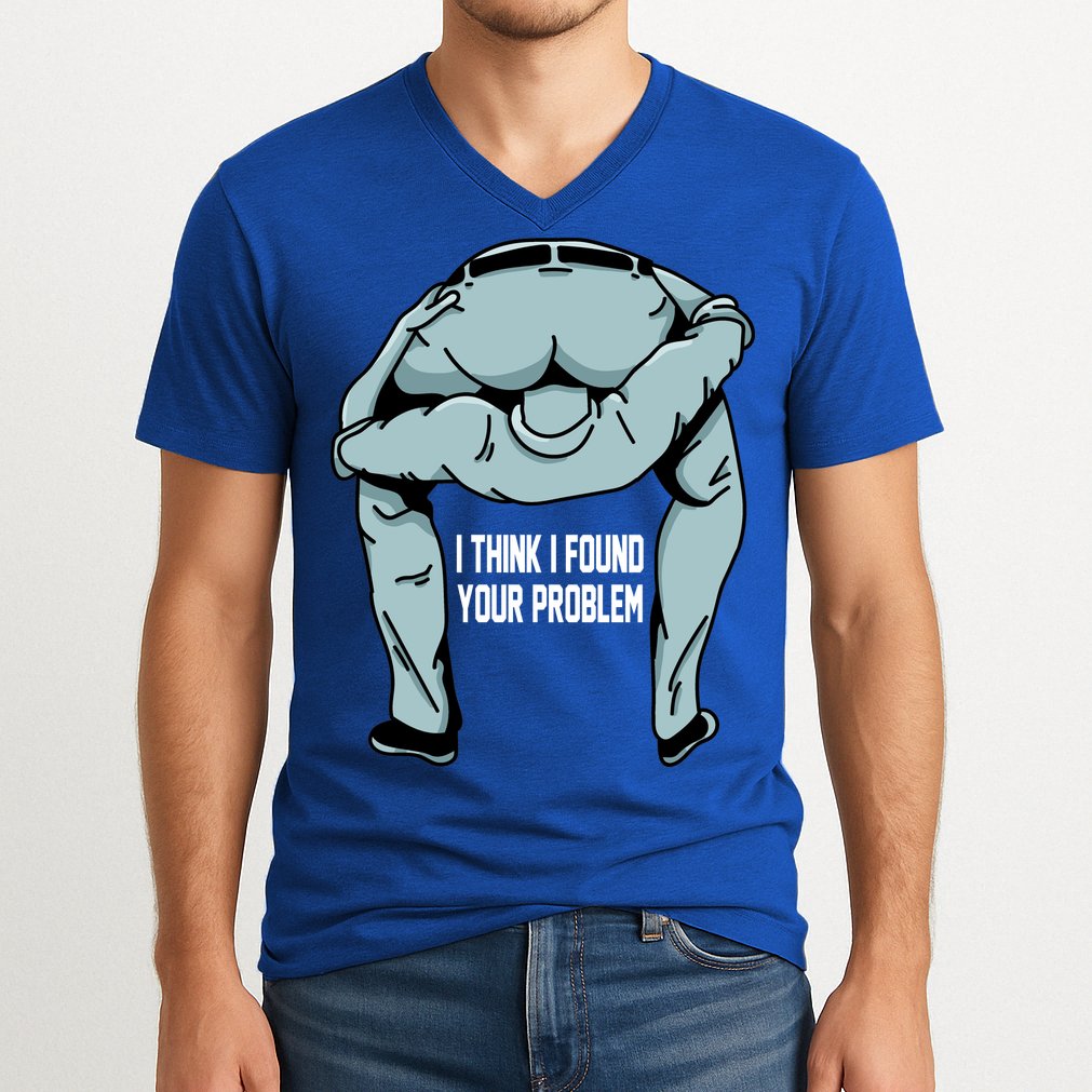 I Think I Found Your Problem V-Neck T-Shirt
