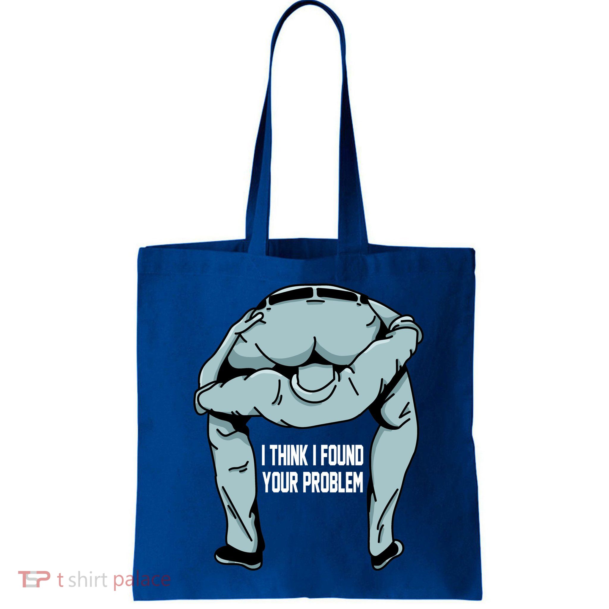 I Think I Found Your Problem Bag