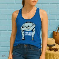 I Think I Found Your Problem Womens Tank Top