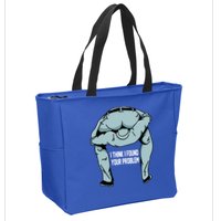 I Think I Found Your Problem Zip Tote Bag