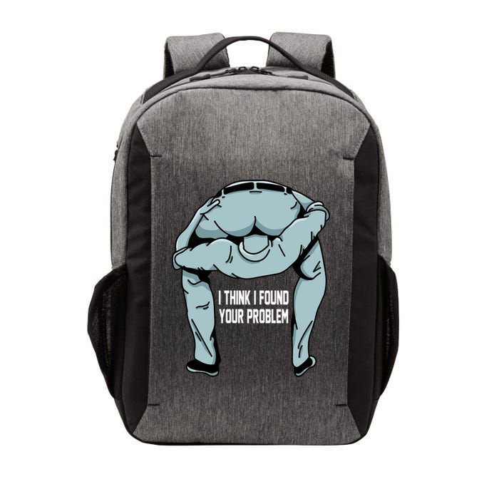 I Think I Found Your Problem Vector Backpack