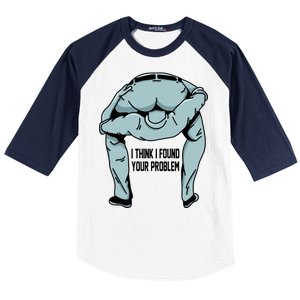 I Think I Found Your Problem Baseball Sleeve Shirt