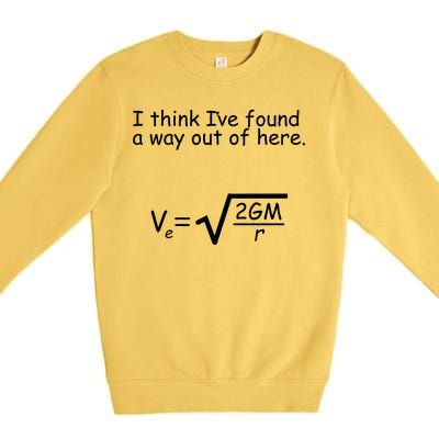 I Think I've Found A Way Out Premium Crewneck Sweatshirt