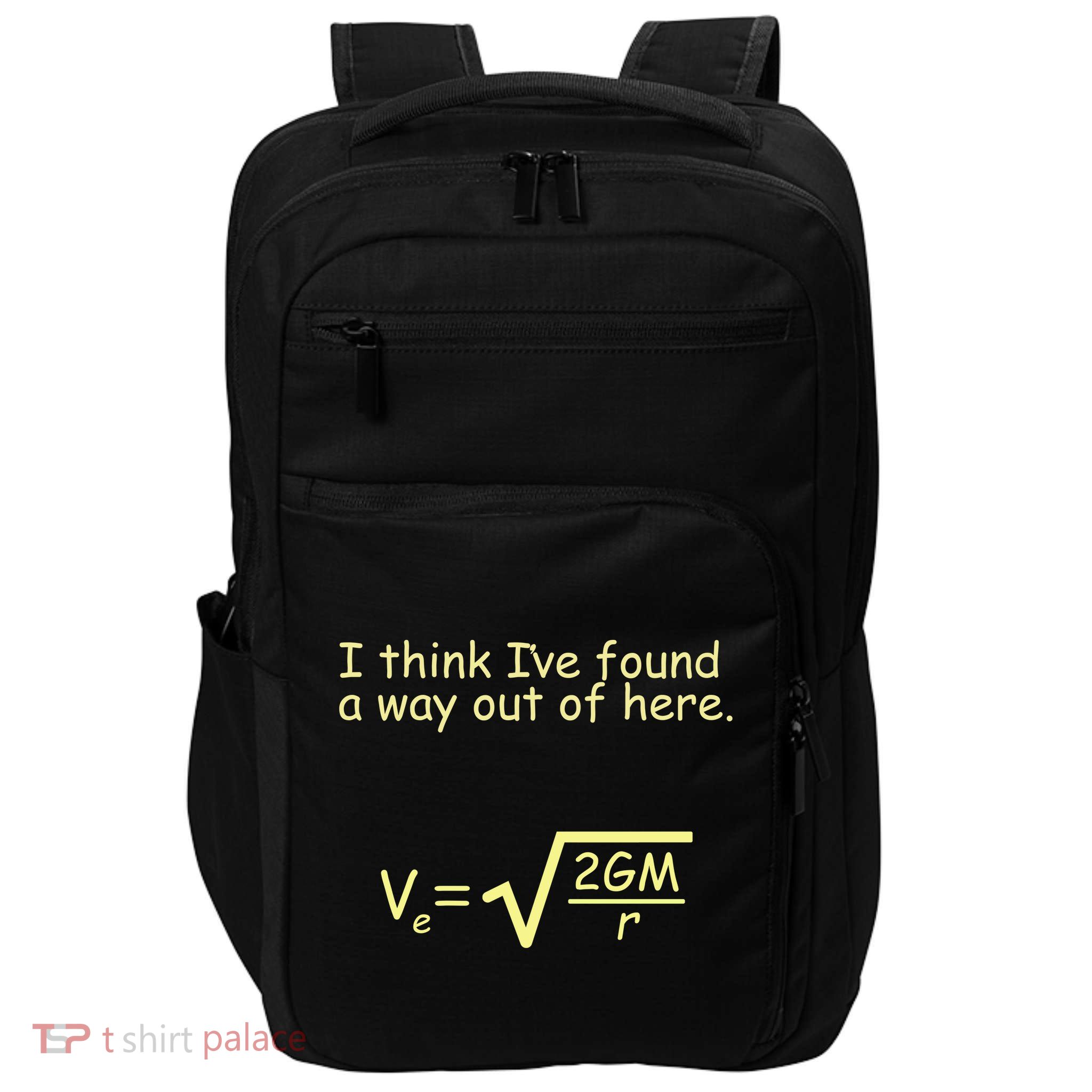 I Think I've Found A Way Out Impact Tech Backpack