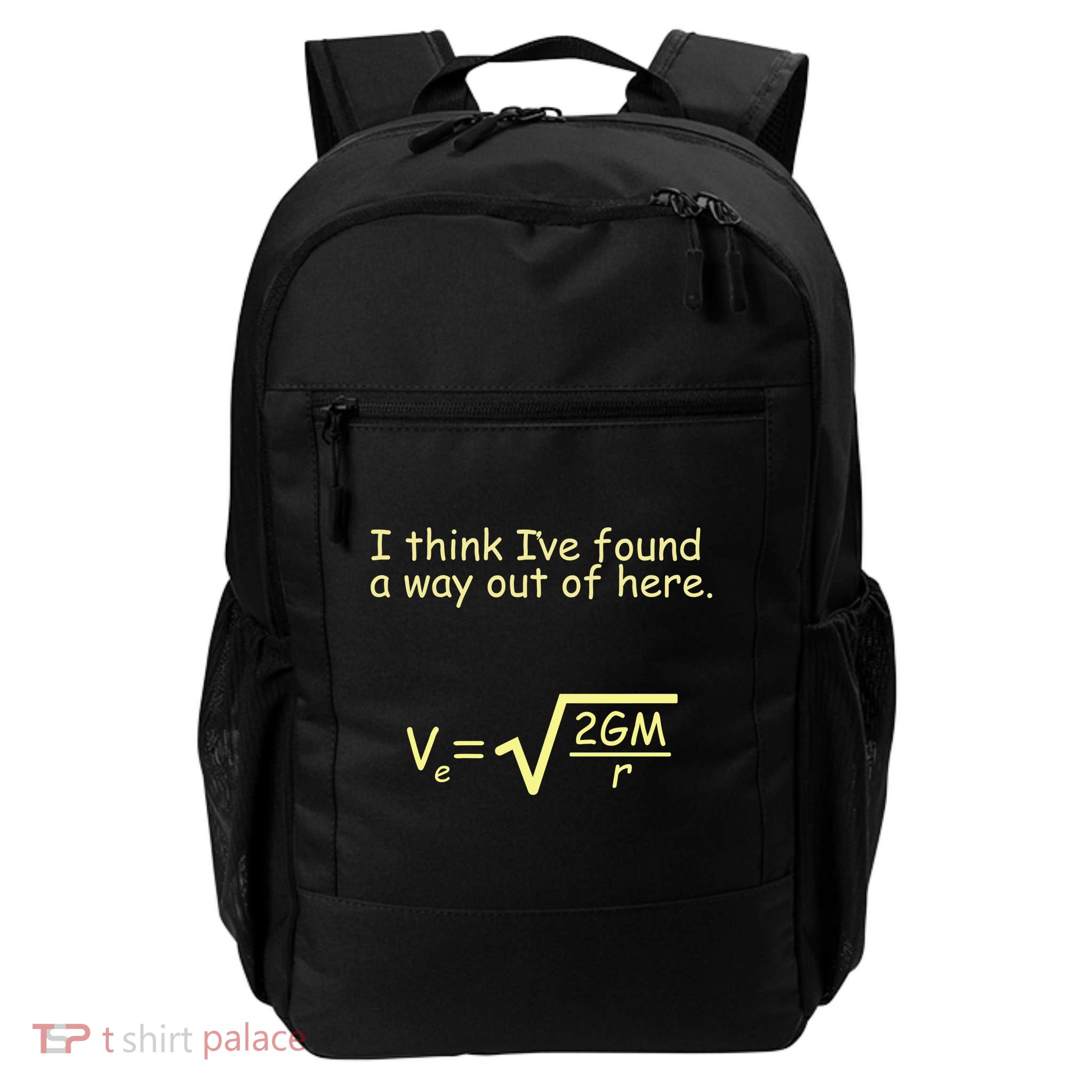 I Think I've Found A Way Out Daily Commute Backpack