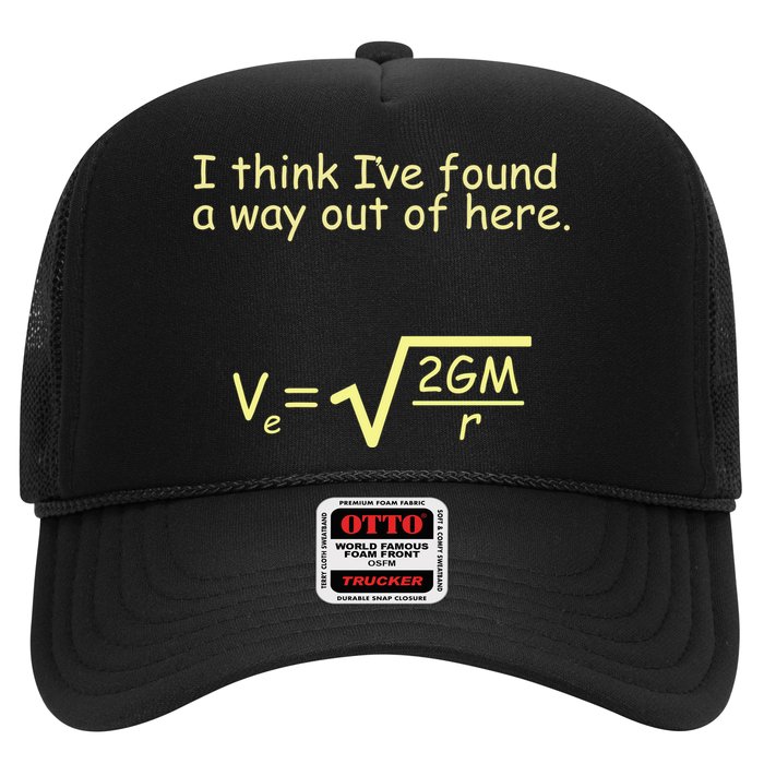 I Think I've Found A Way Out Trucker Hat