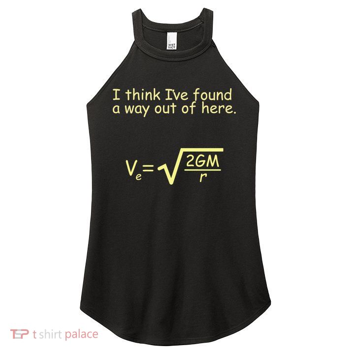I Think I've Found A Way Out Women's Perfect Tri Rocker Tank