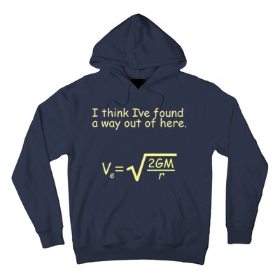 I Think I've Found A Way Out Hoodie