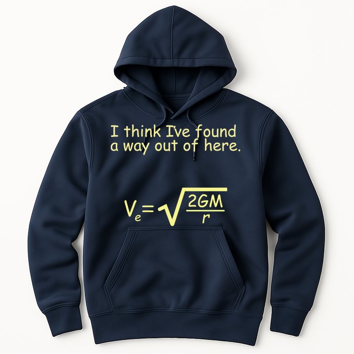 I Think I've Found A Way Out Hoodie