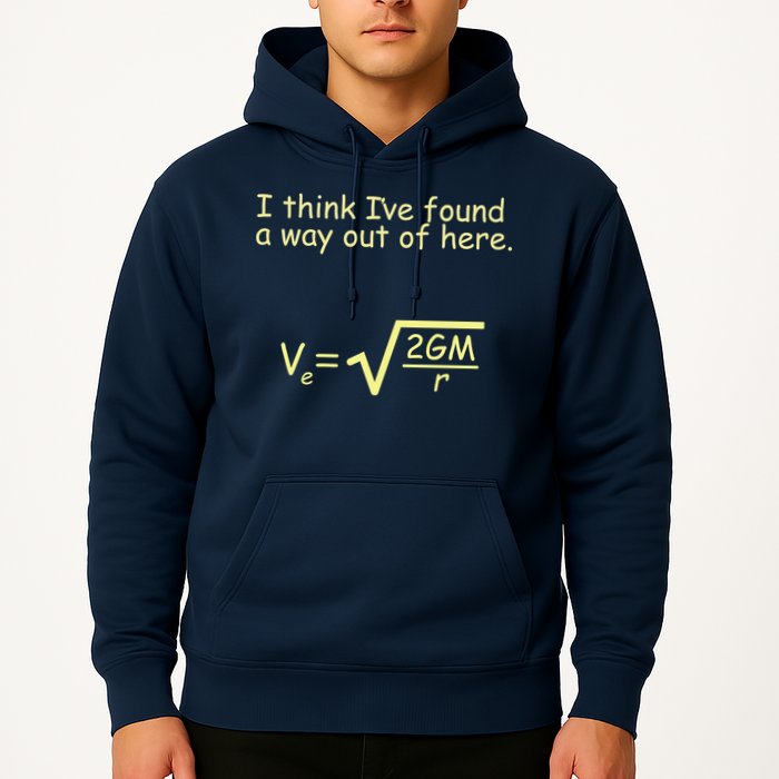 I Think I've Found A Way Out Hoodie