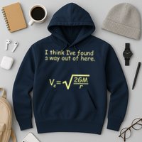 I Think I've Found A Way Out Hoodie
