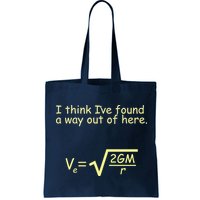 I Think I've Found A Way Out Bag