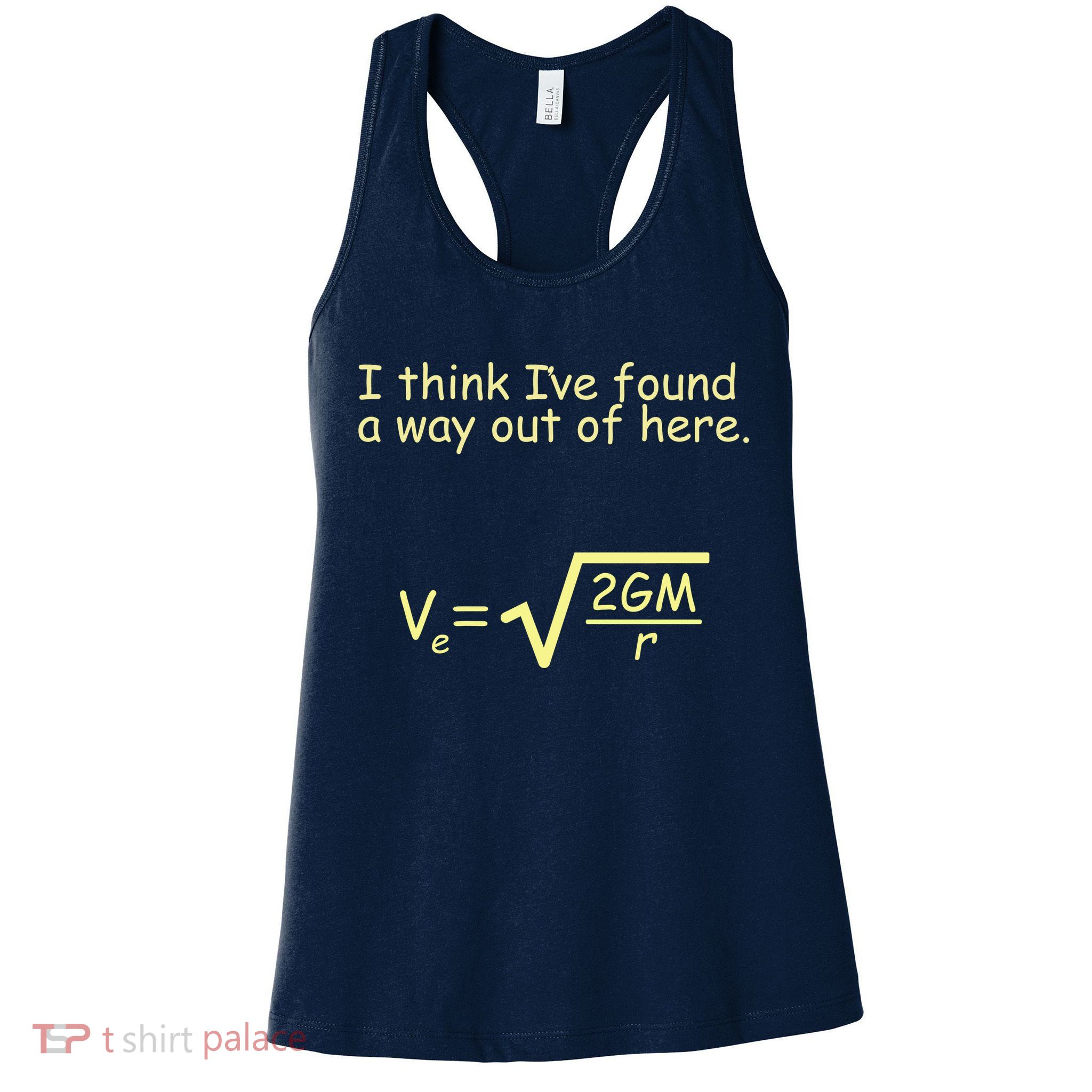 I Think I've Found A Way Out Womens Tank Top