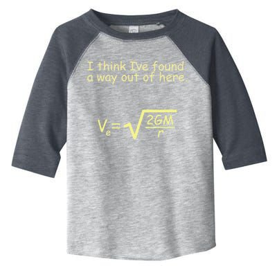 I Think I've Found A Way Out Toddler Fine Jersey T-Shirt