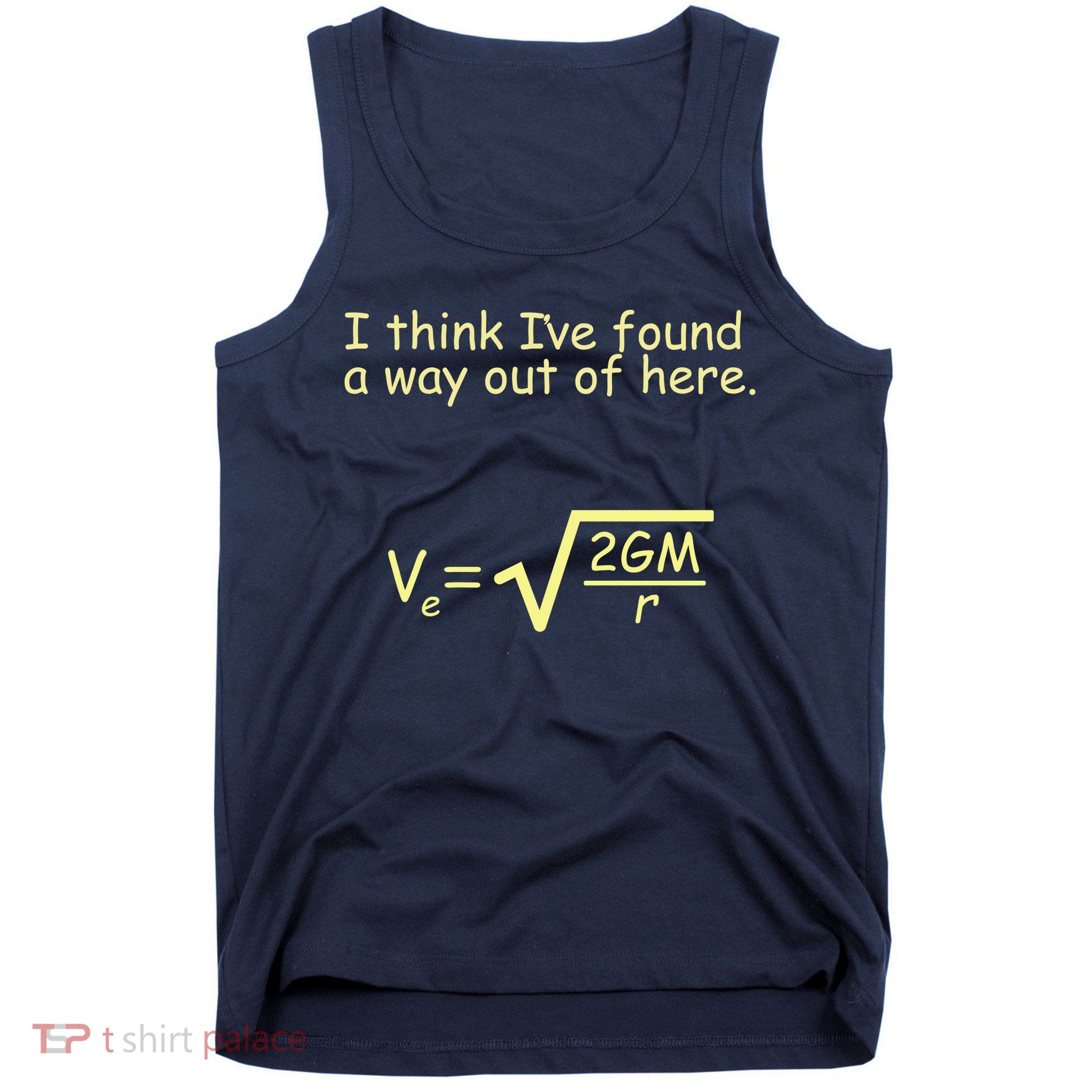 I Think I've Found A Way Out Tank Top