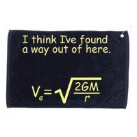 I Think I've Found A Way Out Grommeted Golf Towel