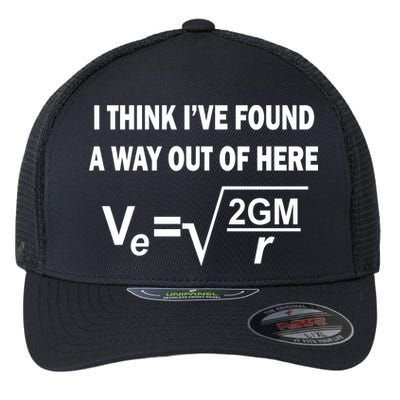 I Think I've Found A Way Out Of Here Flexfit Unipanel Trucker Cap