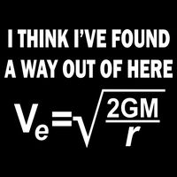 I Think I've Found A Way Out Of Here Tall T-Shirt