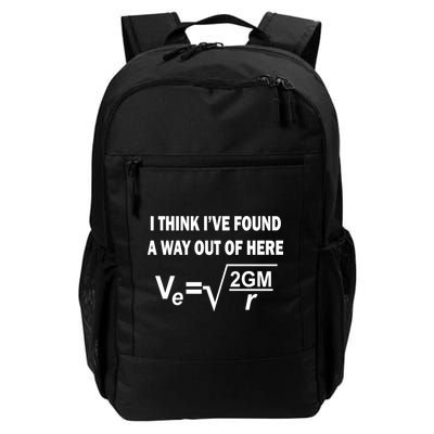 I Think I've Found A Way Out Of Here Daily Commute Backpack