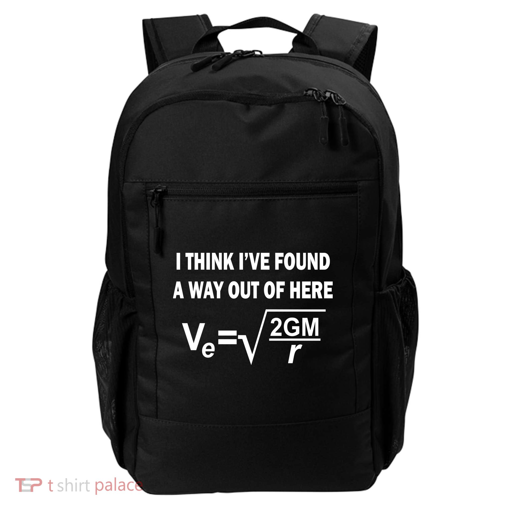 I Think I've Found A Way Out Of Here Backpack