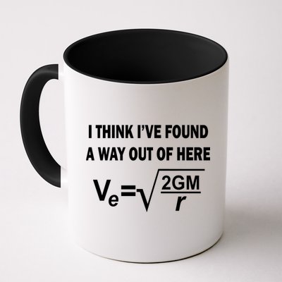 I Think I've Found A Way Out Of Here Mug