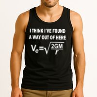 I Think I've Found A Way Out Of Here Tank Top