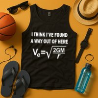 I Think I've Found A Way Out Of Here Tank Top