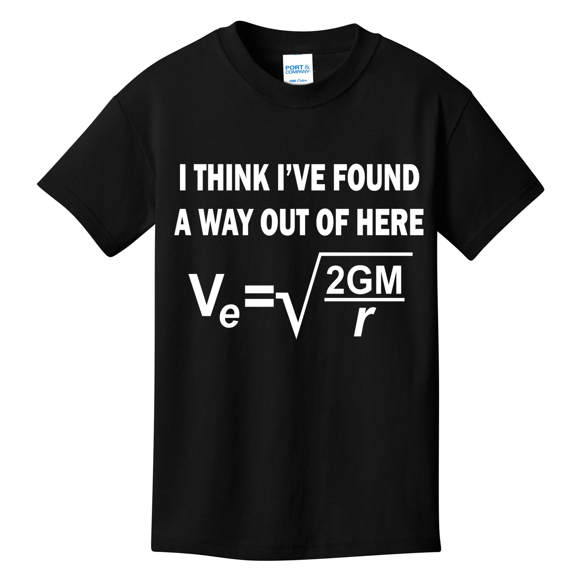 I Think I've Found A Way Out Of Here Kids T-Shirt