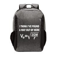 I Think I've Found A Way Out Of Here Vector Backpack
