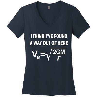 I Think I've Found A Way Out Of Here Women's V-Neck T-Shirt