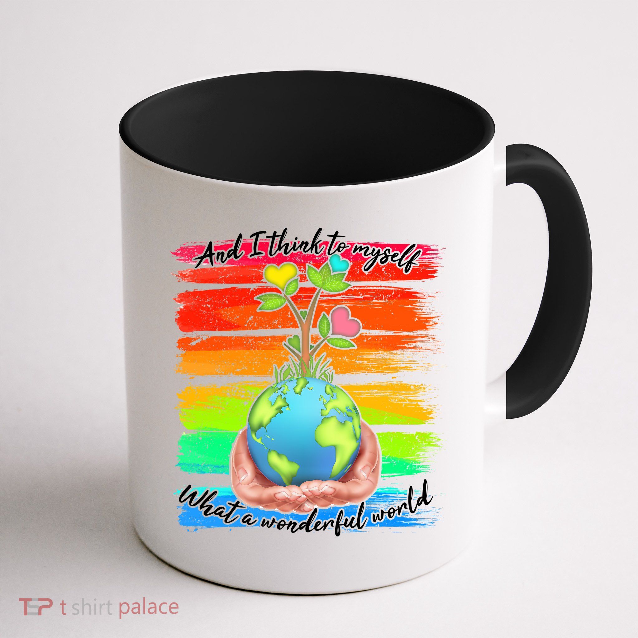 I Think To Myself What A Wonderful World Mug