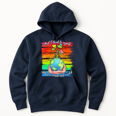 I Think To Myself What A Wonderful World Hoodie
