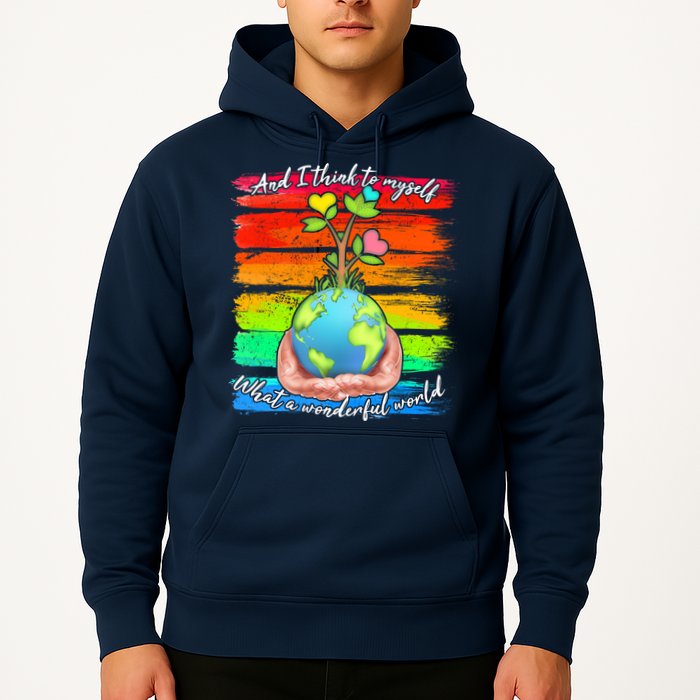 I Think To Myself What A Wonderful World Hoodie