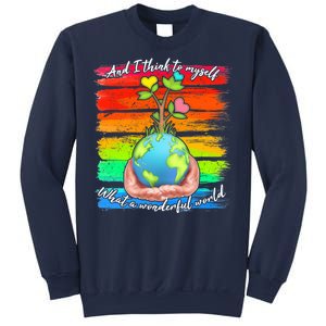 I Think To Myself What A Wonderful World Sweatshirt