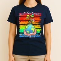I Think To Myself What A Wonderful World T-Shirt