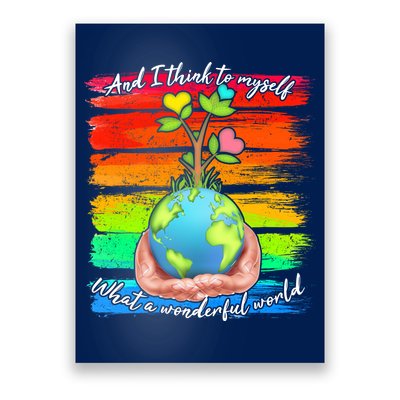 I Think To Myself What A Wonderful World Poster