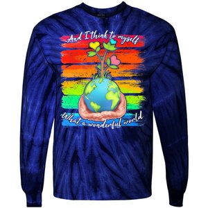 I Think To Myself What A Wonderful World Tie-Dye Long Sleeve Shirt