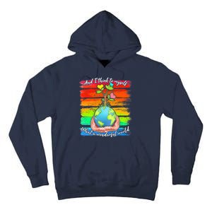 I Think To Myself What A Wonderful World Tall Hoodie