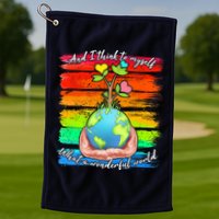 I Think To Myself What A Wonderful World Golf Towel