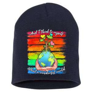 I Think To Myself What A Wonderful World Short Acrylic Beanie