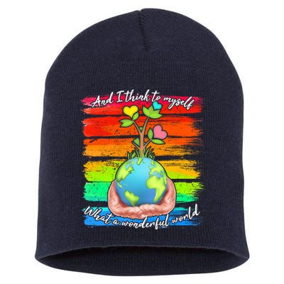 I Think To Myself What A Wonderful World Short Acrylic Beanie