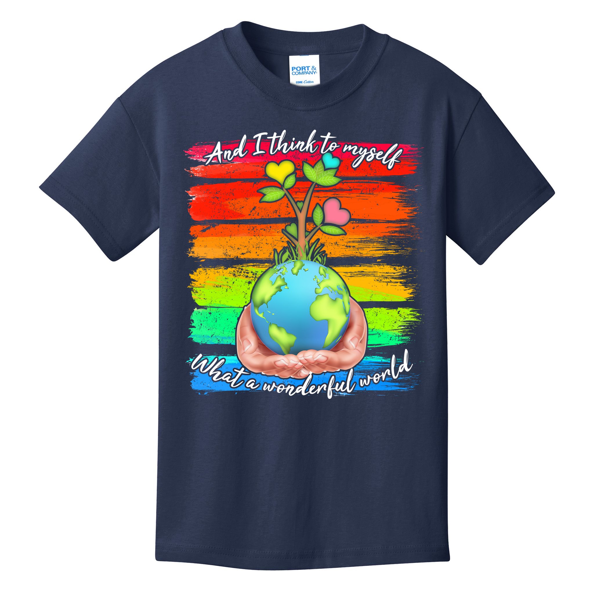 I Think To Myself What A Wonderful World Kids T-Shirt
