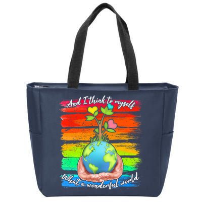 I Think To Myself What A Wonderful World Zip Tote Bag