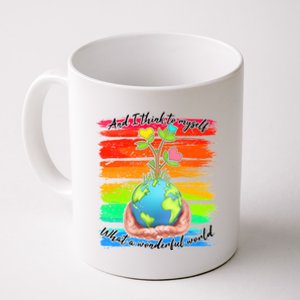 I Think To Myself What A Wonderful World Coffee Mug