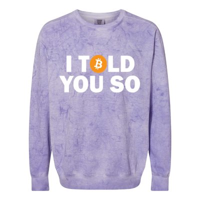 I Told You So Funny Bitcoin Colorblast Crewneck Sweatshirt