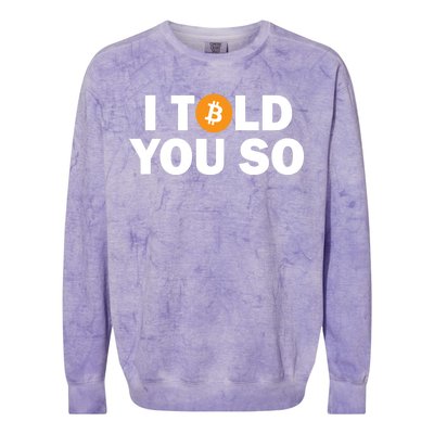 I Told You So Funny Bitcoin Colorblast Crewneck Sweatshirt