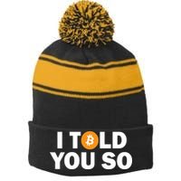 I Told You So Funny Bitcoin Stripe Pom Pom Beanie