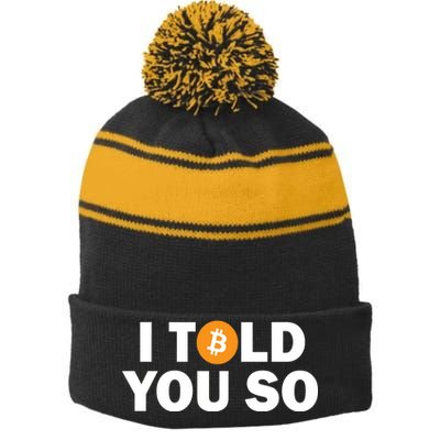 I Told You So Funny Bitcoin Stripe Pom Pom Beanie