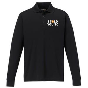 I Told You So Funny Bitcoin Performance Long Sleeve Polo